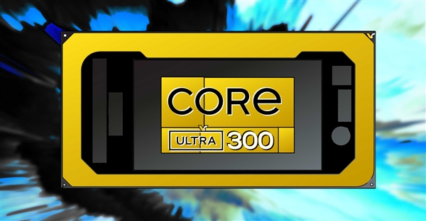 Intel下代酷睿Ultra 300又變了！LPE小小核回歸、核顯升級(jí)第三代Xe3